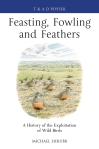 Feasting, Fowling and Feathers